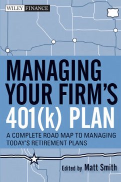 Managing Your Firm's 401(k) Plan (eBook, ePUB) - Smith, Matthew X.