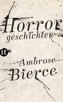 Horrorgeschichten - Bierce, Ambrose