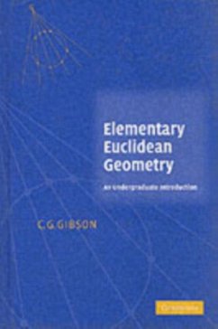 Elementary Euclidean Geometry (eBook, PDF) - Gibson, C. G.