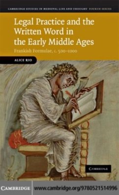 Legal Practice and the Written Word in the Early Middle Ages (eBook, PDF) - Rio, Alice