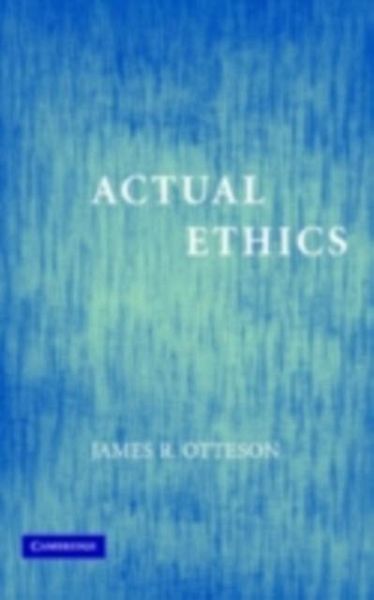 Actual Ethics (eBook, PDF) Actual Ethics (eBook, PDF)