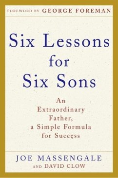 Six Lessons for Six Sons (eBook, ePUB) - Massengale, Joe; Clow, David