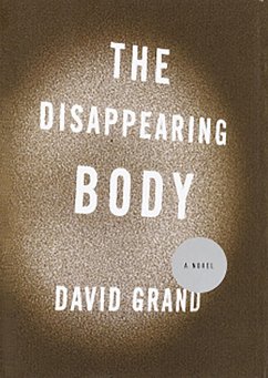 The Disappearing Body (eBook, ePUB) - Grand, David