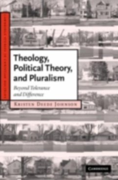 Theology, Political Theory, and Pluralism (eBook, PDF) - Johnson, Kristen Deede