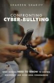 Confronting Cyber-Bullying (eBook, PDF) Confronting Cyber-Bullying (eBook, PDF)