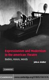 Expressionism and Modernism in the American Theatre (eBook, PDF)
