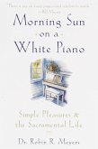 Morning Sun on a White Piano (eBook, ePUB)