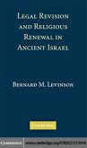 Legal Revision and Religious Renewal in Ancient Israel (eBook, PDF)