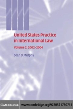 United States Practice in International Law: Volume 2, 2002-2004 (eBook, PDF) - Murphy, Sean D.
