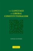 Language of Liberal Constitutionalism (eBook, PDF)