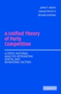 Unified Theory of Party Competition (eBook, PDF) - Adams, James F.