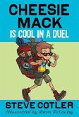 Cheesie Mack Is Cool in a Duel (eBook, ePUB)