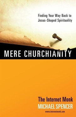 Mere Churchianity (eBook, ePUB) - Spencer, Michael