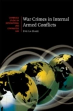 War Crimes in Internal Armed Conflicts (eBook, PDF) - Haye, Eve La