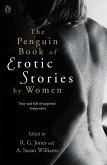 The Penguin Book of Erotic Stories By Women (eBook, ePUB)