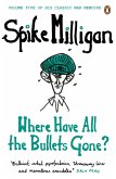 Where Have All the Bullets Gone? (eBook, ePUB)