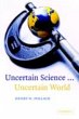 Uncertain Science ... Uncertain World... - Bild 1