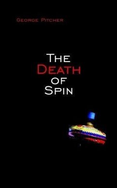 The Death of Spin (eBook, PDF) - Pitcher, George