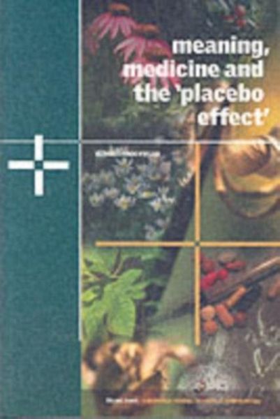 Meaning, Medicine and the 'Placebo Effect' (eBook, PDF)