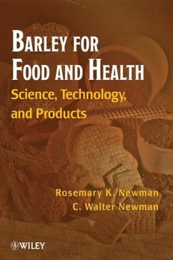 Barley for Food and Health (eBook, PDF) - Newman, Rosemary K.; Newman, C. Walter