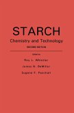 Starch: Chemistry and Technology (eBook, ePUB)