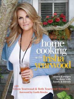 Home Cooking with Trisha Yearwood (eBook, ePUB) - Yearwood, Trisha