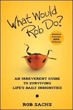 What Would Rob Do (eBook, ePUB) - Sachs, Rob