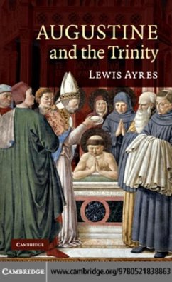 Augustine and the Trinity (eBook, PDF) - Ayres, Lewis