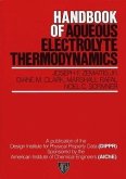Handbook of Aqueous Electrolyte Thermodynamics (eBook, PDF)