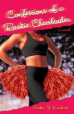 Confessions of a Rookie Cheerleader (eBook, ePUB)