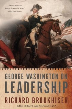 George Washington On Leadership (eBook, ePUB) - Brookhiser, Richard