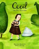 Cecil the Pet Glacier (eBook, ePUB)
