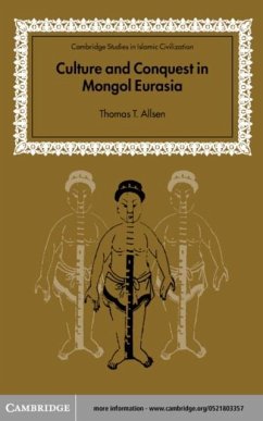 Culture and Conquest in Mongol Eurasia (eBook, PDF) - Allsen, Thomas T.