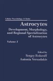 Astrocytes Pt 1: Development, Morphology, and Regional Specialization of Astrocytes (eBook, PDF)