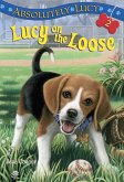 Absolutely Lucy #2: Lucy on the Loose (eBook, ePUB)
