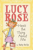 Lucy Rose: Here's the Thing About Me (eBook, ePUB)
