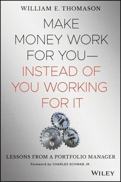 Cover Make Money Work For You--Instead of You Working for It (eBook, PDF)