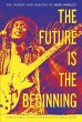 The Future Is the Beginning (eBook,... - Bild 1