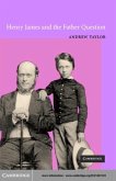 Henry James and the Father Question (eBook, PDF)