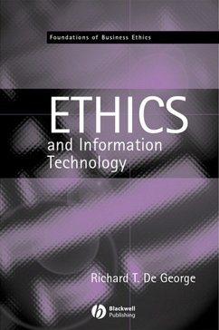 The Ethics of Information Technology and Business (eBook, PDF) - De George, Richard T.