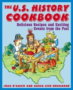 The U.S. History Cookbook (eBook, PDF) - D'Amico, Joan; Drummond, Karen E.