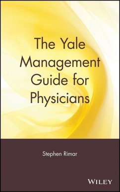 The Yale Management Guide for Physicians (eBook, PDF) - Rimar, Stephen