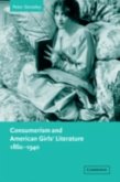 Consumerism and American Girls' Literature, 1860-1940 (eBook, PDF)