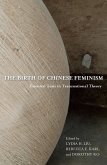 The Birth of Chinese Feminism (eBook, ePUB)