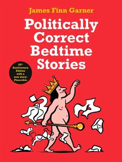 Politically Correct Bedtime Stories (eBook, ePUB) - Garner, James Finn