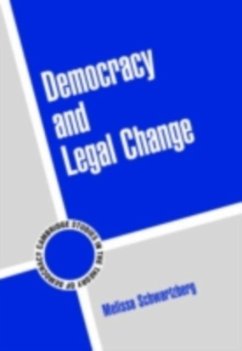 Democracy and Legal Change (eBook, PDF) - Schwartzberg, Melissa