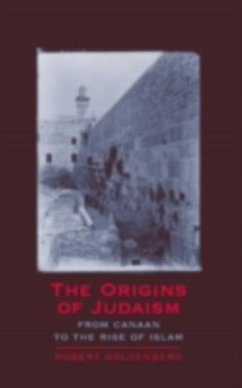 Origins of Judaism (eBook, PDF) - Goldenberg, Robert