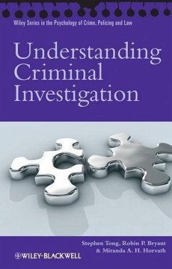 Understanding Criminal Investigation (eBook, PDF) - Tong, Stephen; Bryant, Robin Phillip; Horvath, Miranda A. H.