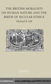 British Moralists on Human Nature and the Birth of Secular Ethics (eBook, PDF)