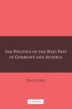 Politics of the Nazi Past in Germany and Austria (eBook, PDF) - Art, David